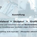 Noch bis 06. August: Ausstellung  „Malerei – Skulptur – Grafik“